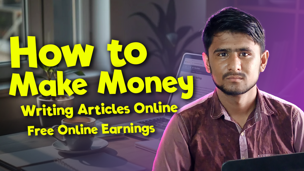 How to Make Money by Writing Articles Online 2025