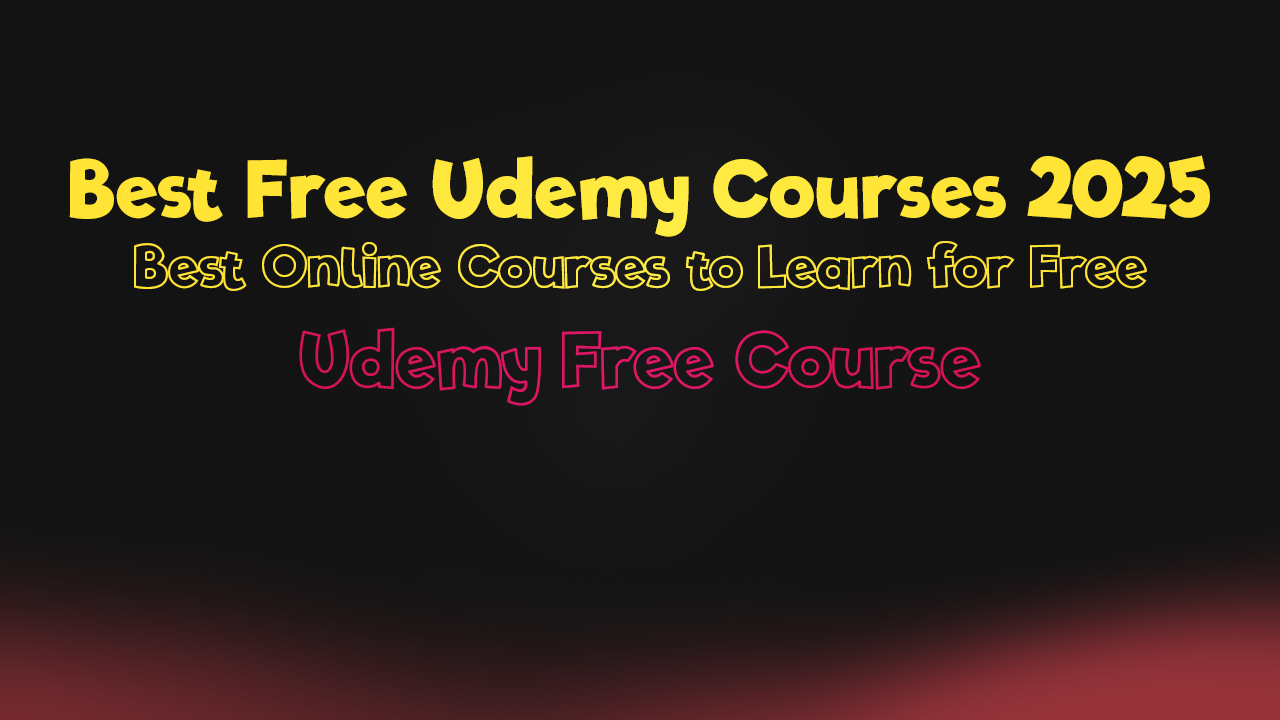 Best Free Udemy Courses 2025 – Learn New Skills Without Paying