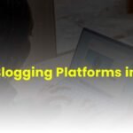 Best Blogging Platforms in 2025: Which One Should You Choose?