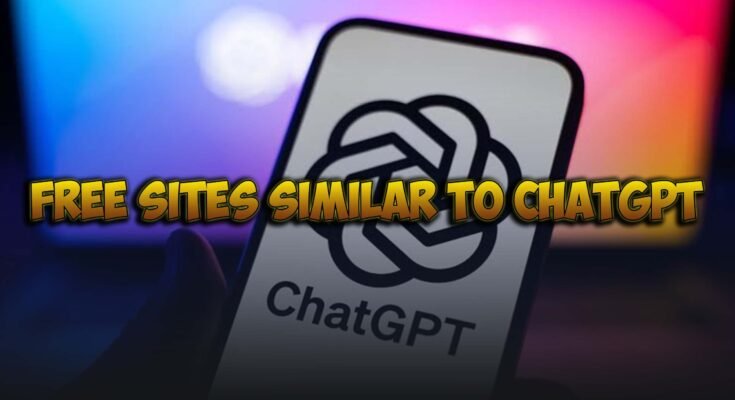 Free Sites Similar to ChatGPT