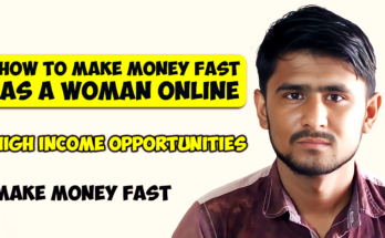 How to Make Money Fast as a Woman Online