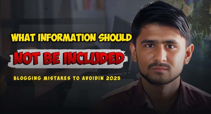 What Information Should Not Be Included in Blogs