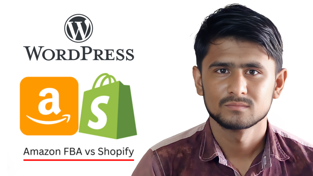 WordPress vs Shopify vs Amazon FBA: Which Platform Is Best for Ecommerce Success?