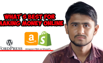 Making Money Online: A Comprehensive Guide to WordPress, Shopify, and Amazon FBA